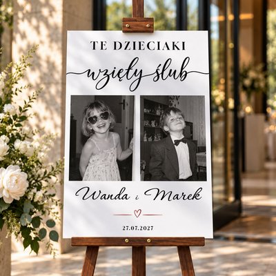 Tablica powitalna na wesele 50x70cm - Te dzieciaki wzięły ślub