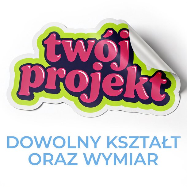 Naklejki - dowolny format